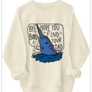 Bye Buddy I Hope You Find Your Dad Sweater